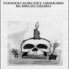 Brujo Negro - Voodoo Sorcery Grimoire Brujo Negro - Voodoo Sorcery Grimoire